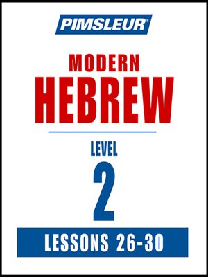 cover image of Pimsleur Hebrew Level 2 Lessons 26-30